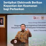 Sertipikat Elektronik Berikan Kepastian dan Keamanan bagi Perbankan