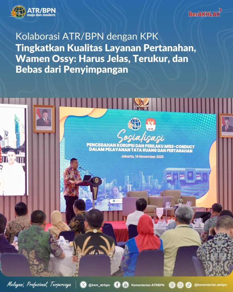 Kolaborasi ATR/BPN dengan KPK Tingkatkan Kualitas Layanan Pertanahan, Wamen Ossy: Harus Jelas, Terukur, dan Bebas dari Penyimpangan