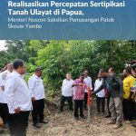 Realisasi Percepatan Sertipikasi Tanah Ulayat di Papua, Menteri Nusron Saksikan Pemasangan Patok Skouw Yambe