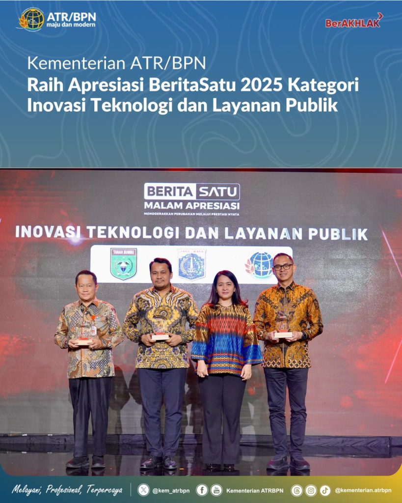 Kementerian ATR/BPN Raih Apresiasi BeritaSatu 2025 Kategori Inovasi Teknologi dan Layanan Publik