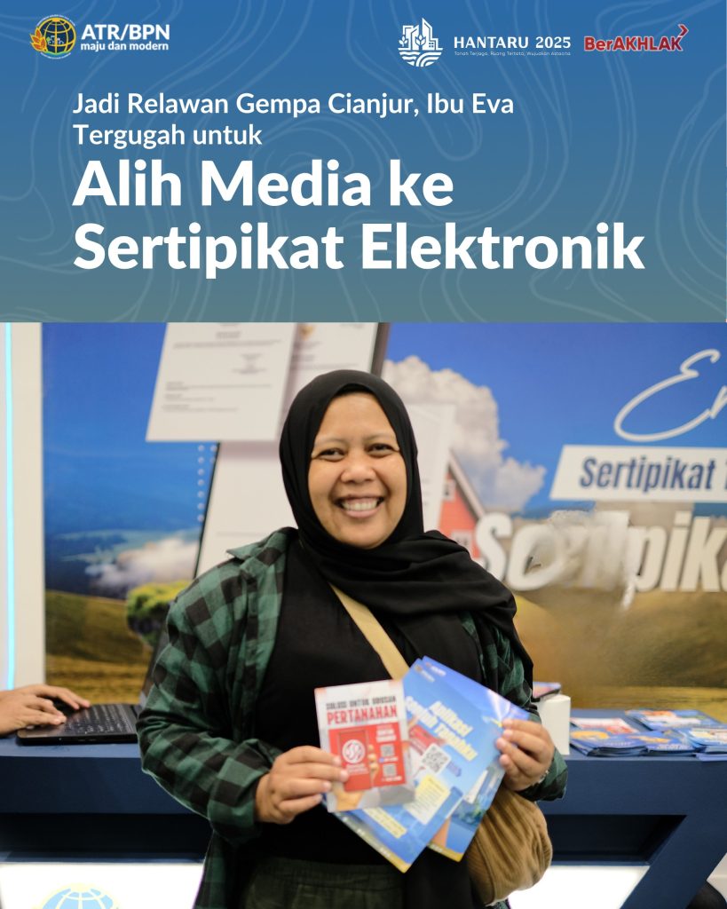 Jadi Relawan Gempa Cianjur, Ibu Eva Tergugah untuk Alih Media ke Sertipikat Elektronik