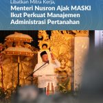 Libatkan Mitra Kerja, Menteri Nusron Ajak MASKI Ikut Perkuat Manajemen Administrasi Pertanahan
