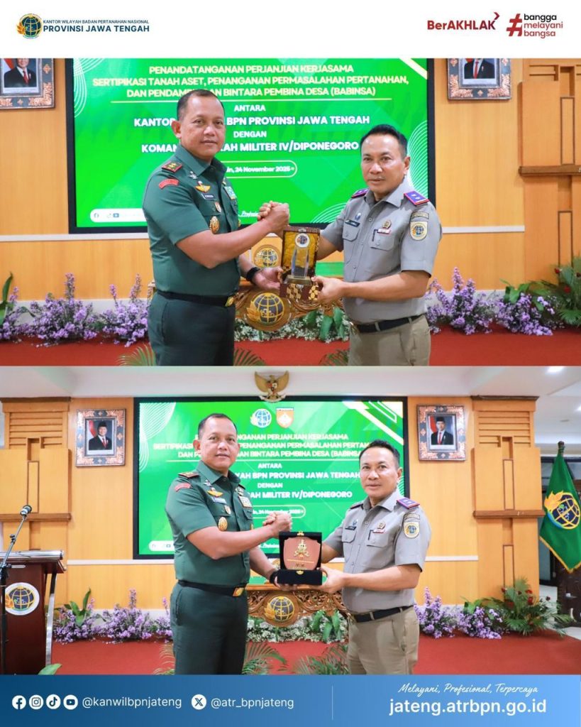 Kolaborasi BPN–TNI ADPenandatanganan Perjanjian Kerja Sama Sertipikasi Tanah Aset, Penanganan Permasalahan Pertanahan, dan Pendampingan Babinsa Kanwil BPN Provinsi Jawa Tengah × Kodam IV/Diponegoro