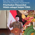 Buka Rakor GTRA Provinsi Bali, Menteri Nusron Ingatkan Kepala Daerah Prioritaskan Masyarakat Miskin sebagai Subjek TORA