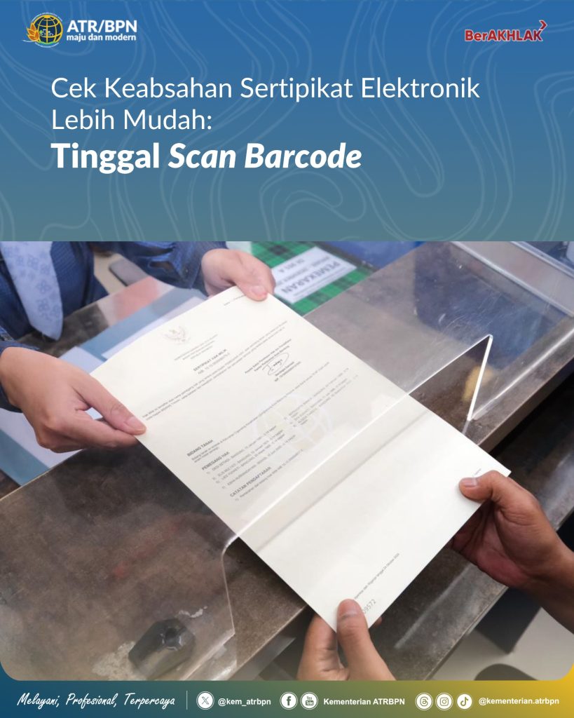Cek Keabsahan Sertipikat Elektronik Lebih Mudah: Tinggal Scan Barcode