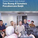 Menteri Nusron Akan Evaluasi Tata Ruang di Sumatera Pascabencana Banjir