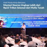 Hasil Nyata Kerja Bersama, Menteri Nusron Ungkap Lebih dari Rp23 Triliun Selamat dari Mafia Tanah