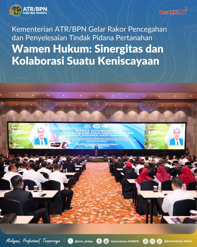 Kementerian ATR/BPN Gelar Rakor Pencegahan dan Penyelesaian Tindak Pidana Pertanahan, Wamen Hukum: Sinergitas dan Kolaborasi Suatu Keniscayaan