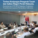 Terima Kunjungan Pengarah Tanah dan Galian Negeri Perak Malaysia, Kementerian ATR/BPN Paparkan Perjalanan Transformasi Layanan Pertanahan Indonesia