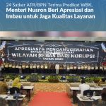 24 Satker ATR/BPN Terima Predikat WBK, Menteri Nusron Beri Apresiasi dan Imbau untuk Jaga Kualitas Layanan