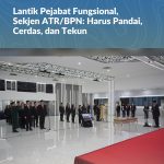 Lantik Pejabat Fungsional, Sekjen ATR/BPN: Harus Pandai, Cerdas, dan Tekun