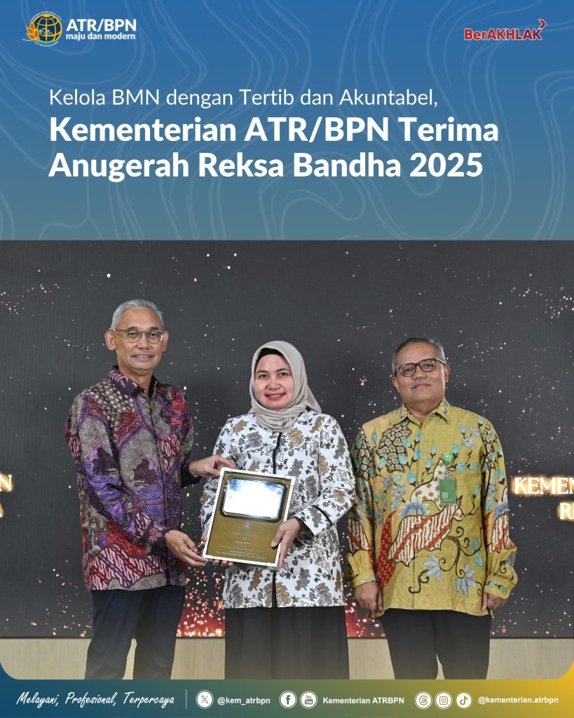 Kelola BMN dengan Tertib dan Akuntabel, Kementerian ATR/BPN Terima Anugerah Reksa Bandha 2025