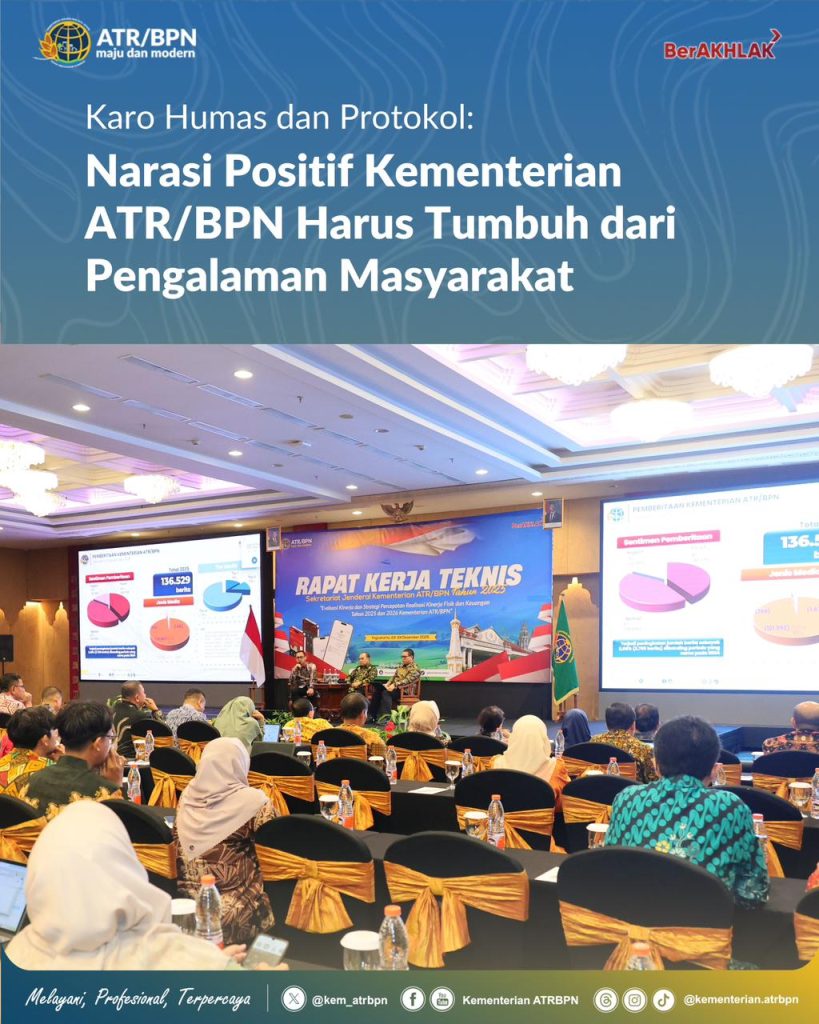 Karo Humas dan Protokol: Narasi Positif Kementerian ATR/BPN Harus Tumbuh dari Pengalaman Masyarakat
