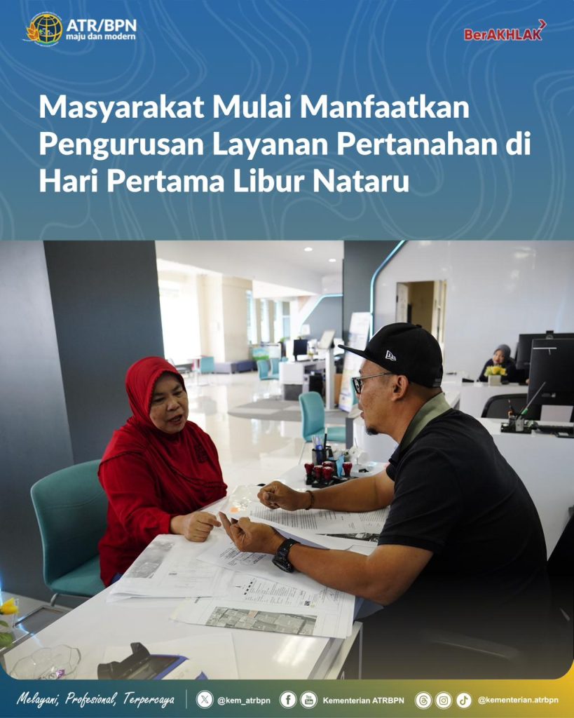 Masyarakat Mulai Manfaatkan Pengurusan Layanan Pertanahan di Hari Pertama Libur Nataru