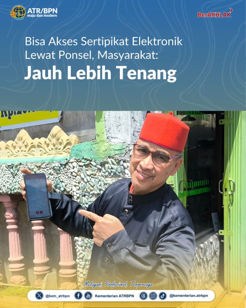 Bisa Akses Sertipikat Elektronik Lewat Ponsel, Masyarakat: Jauh Lebih Tenang