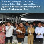 Di Momen Peringatan Hari Desa Nasional Tahun 2026, Wamen Ossy: Legalitas Hak Atas Tanah Penting untuk Dukung Pembangunan Desa