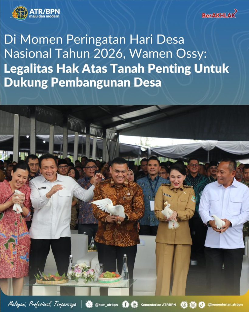 Di Momen Peringatan Hari Desa Nasional Tahun 2026, Wamen Ossy: Legalitas Hak Atas Tanah Penting untuk Dukung Pembangunan Desa