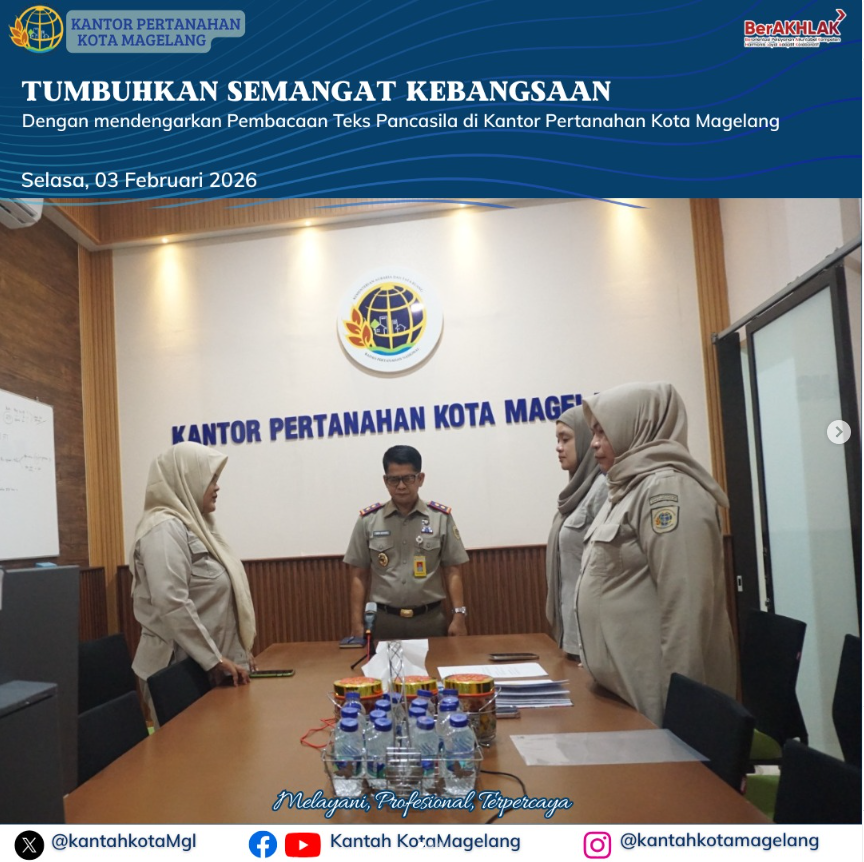 Tumbuhkan Semangat Kebangsaan dengan Mendengarkan Pembacaan Teks Pancasila di Kantor Pertanahan Kota Magelang