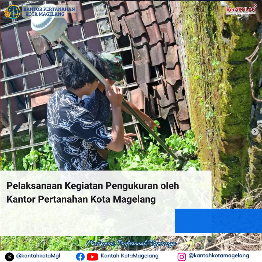 Pelaksanan Kegiatan Pengukuran Oleh Kantor Pertanahan Kota Magelang