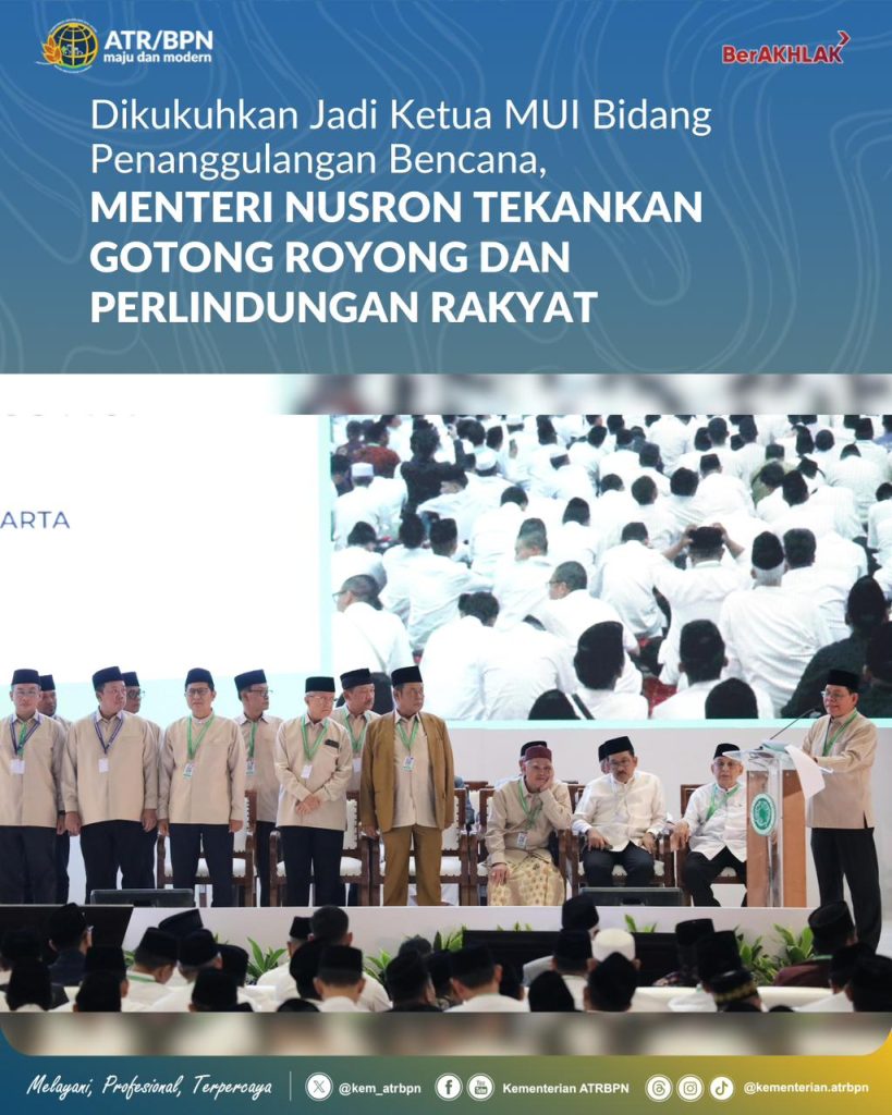 Dikukuhkan Jadi Ketua MUI Bidang Penanggulangan Bencana, Menteri Nusron Tekankan Gotong Royong dan Perlindungan Rakyat