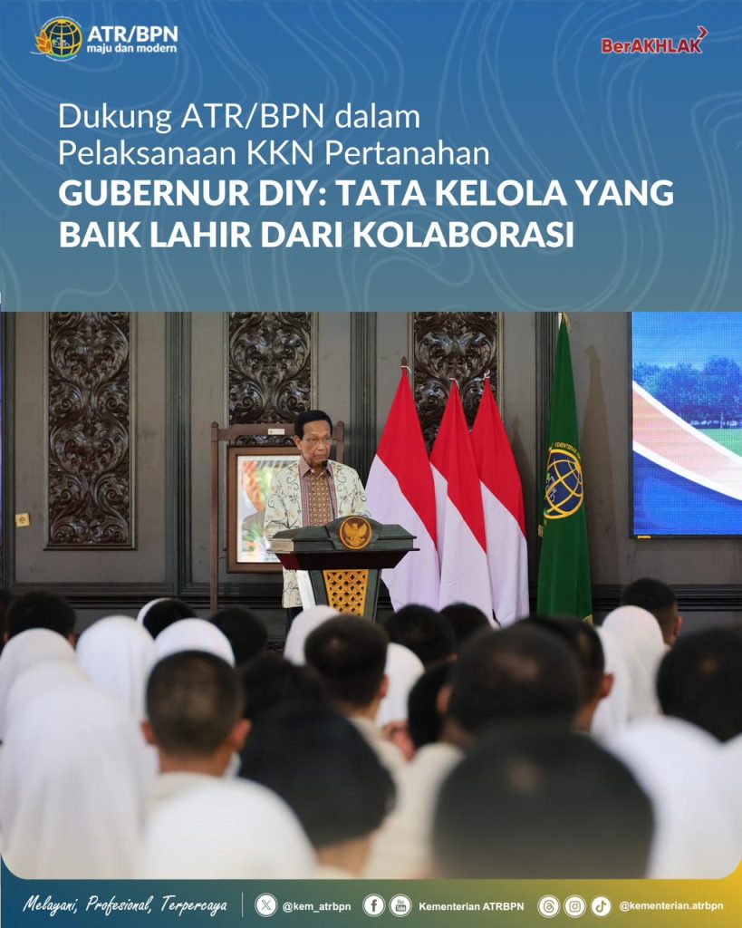 Dukung ATR/BPN dalam Pelaksanaan KKN Pertanahan, Gubernur DIY: Tata Kelola yang Baik Lahir dari Kolaborasi