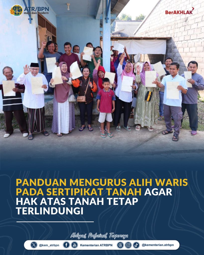 Panduan Mengurus Alih Waris pada Sertipikat Tanah agar Hak Atas Tanah Tetap Terlindungi