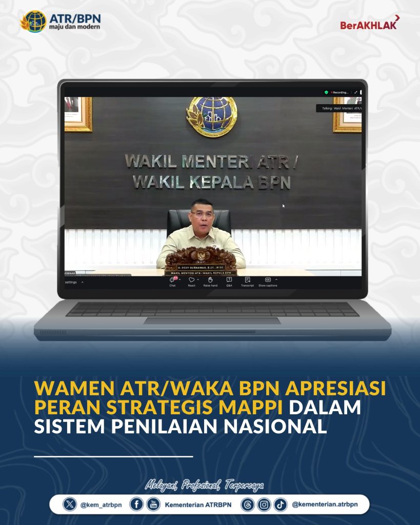 Wamen ATR/Waka BPN Apresiasi Peran Strategis MAPPI dalam Sistem Penilaian Nasional