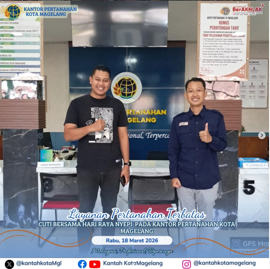 Layanan Pertanahan Terbatas Cuti Bersama Hari Raya Nyepi Pada Kantor Pertanahan Kota Magelang.