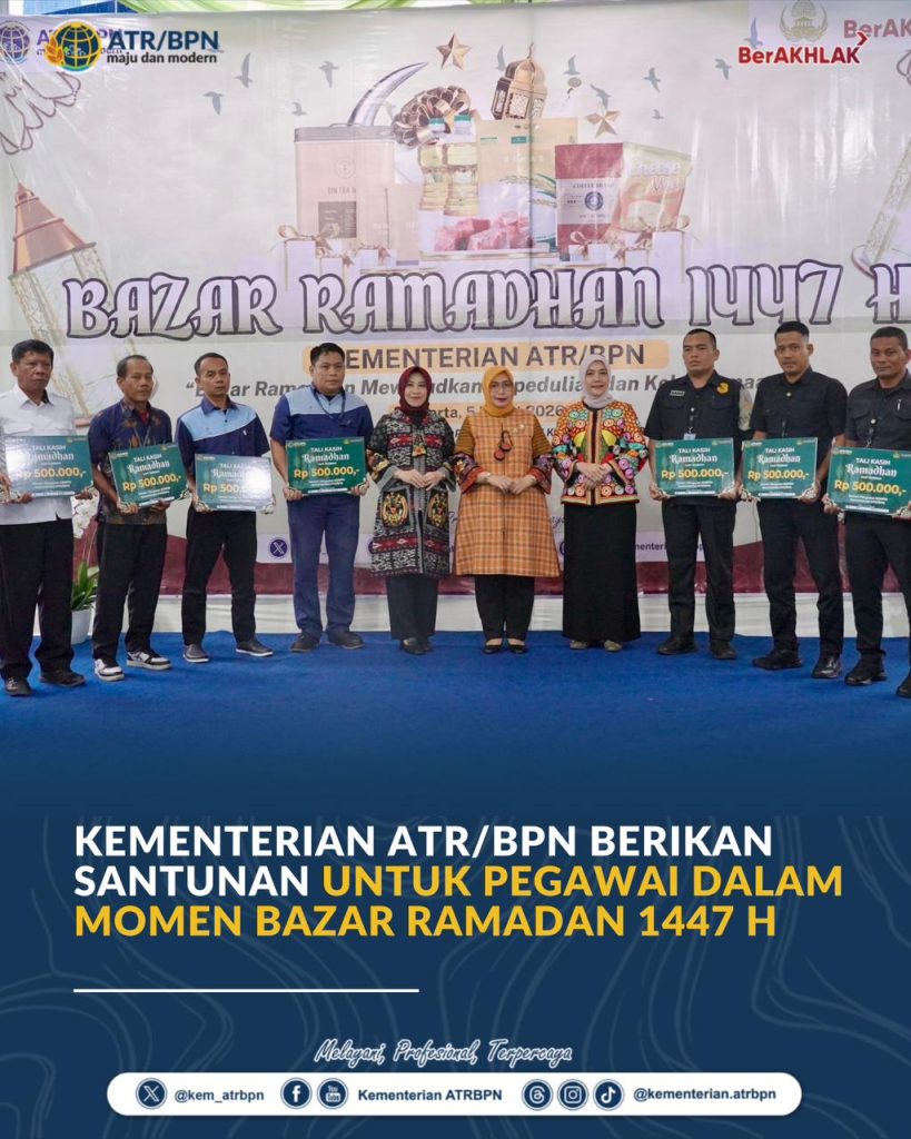 Kementerian ATR/BPN Berikan Santunan untuk Pegawai dalam Momen Bazar Ramadan 1447 H