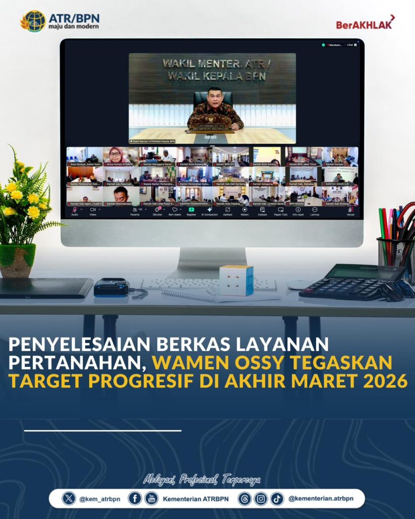 Penyelesaian Berkas Layanan Pertanahan, Wamen Ossy Tegaskan Target Progresif di Akhir Maret 2026