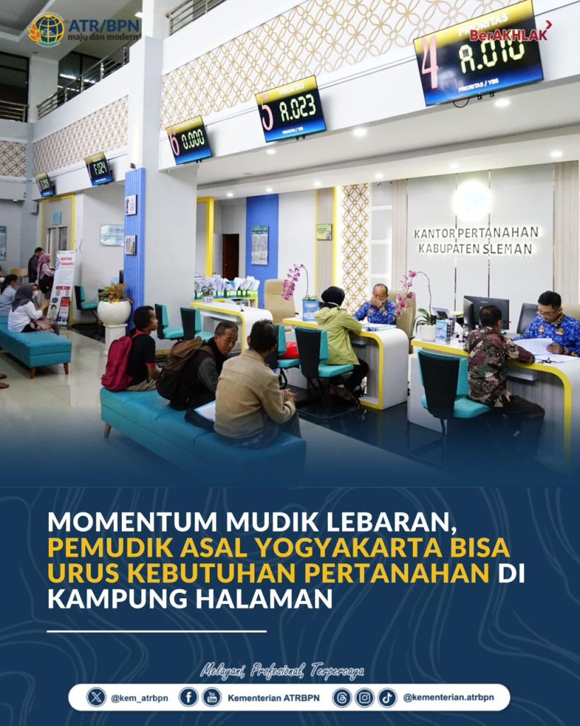 Momentum Mudik Lebaran, Pemudik Asal Yogyakarta Bisa Urus Kebutuhan Pertanahan di Kampung Halaman