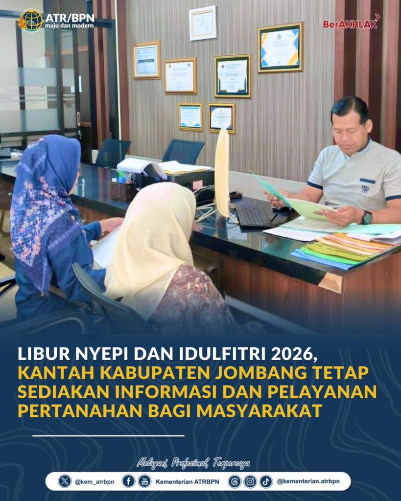 Libur Nyepi dan Idulfitri 2026, Kantah Kabupaten Jombang Tetap Sediakan Informasi dan Pelayanan Pertanahan bagi Masyarakat
