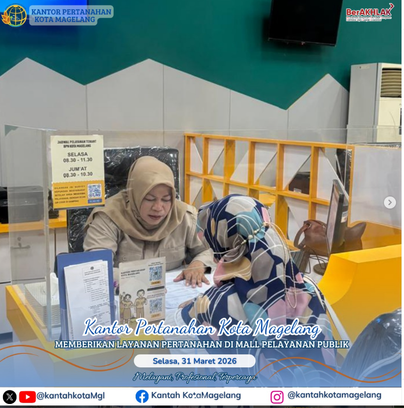Kantor Pertanahan Kota Magelang Memberi Layanan Di Mall Pelayanan Publik