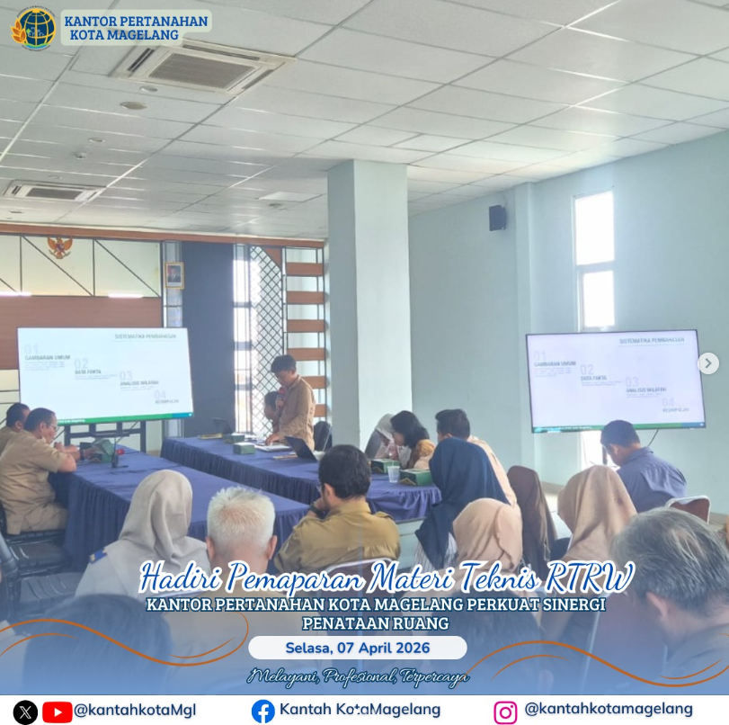 Hadiri Pemaparan Materi Teknis RTRW Kantor Pertanahan Kota Megelang Perkuat Sinergi Panataan Ruang