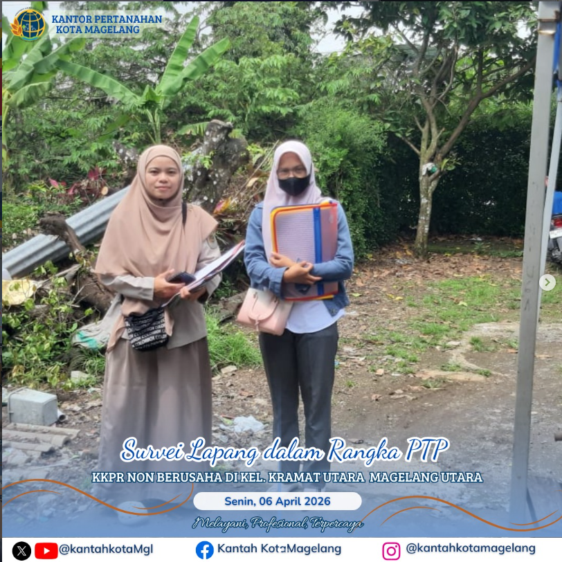 Survei Lapang Dalam Rangka PTP KKPR Non Berusaha DiKelurahan Kramat Utara Magelang Utara