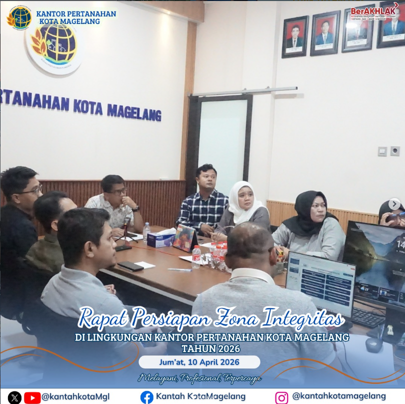 Rapat Persiapan Zona Integritas Dilingkungan Kantor Pertanahan Kota Magelang.