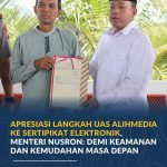 Apresiasi Langkah UAS Alihmedia ke Sertipikat Elektronik, Menteri Nusron: Demi Keamanan dan Kemudahan Masa Depan