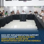Kick Off Implementation Support Mission ILASPP, Sekjen ATR/BPN Minta Semua Pihak Aktif Berpartisipasi untuk Atasi Kendala