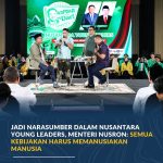 Jadi Narasumber dalam Nusantara Young Leaders, Menteri Nusron: Semua Kebijakan Harus Memanusiakan Manusia