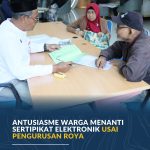 Antusiasme Warga Menanti Sertipikat Elektronik Usai Pengurusan Roya