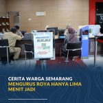 Cerita Warga Semarang Mengurus Roya Hanya Lima Menit Jadi