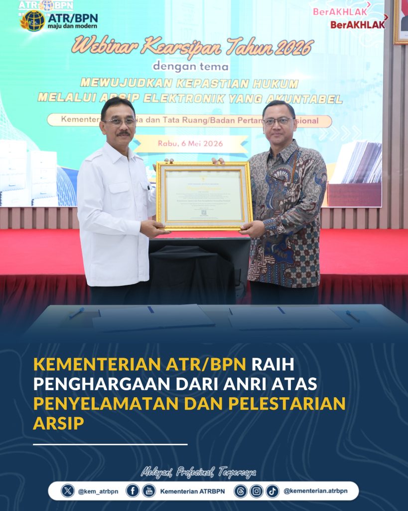 Kementerian ATR/BPN Raih Penghargaan dari ANRI atas Penyelamatan dan Pelestarian Arsip