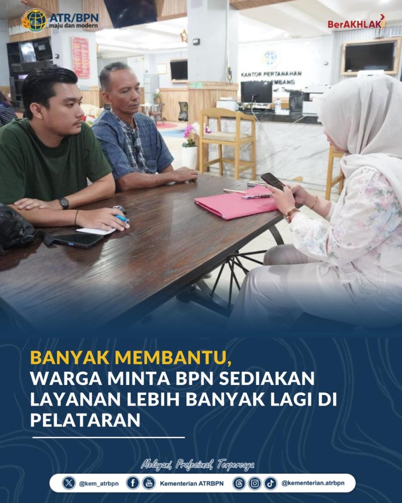 Banyak Membantu, Warga Minta BPN Sediakan Layanan Lebih Banyak Lagi di PELATARAN