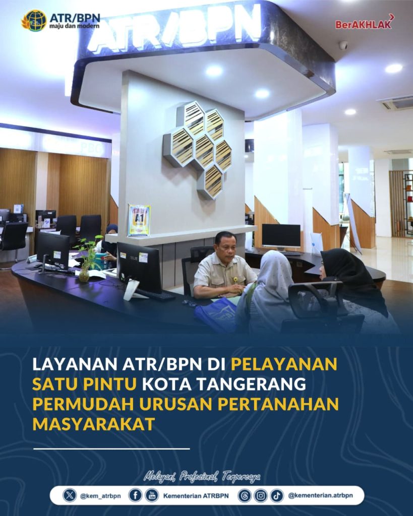 Layanan ATR/BPN di Pelayanan Satu Pintu Kota Tangerang Permudah Urusan Pertanahan Masyarakat