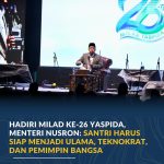 Hadiri Milad ke-26 YASPIDA, Menteri Nusron: Santri Harus Siap Menjadi Ulama, Teknokrat, dan Pemimpin Bangsa