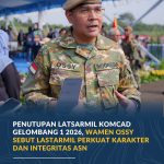 Penutupan Latsarmil Komcad Gelombang I 2026, Wamen Ossy Sebut Latsarmil Perkuat Karakter dan Integritas ASN