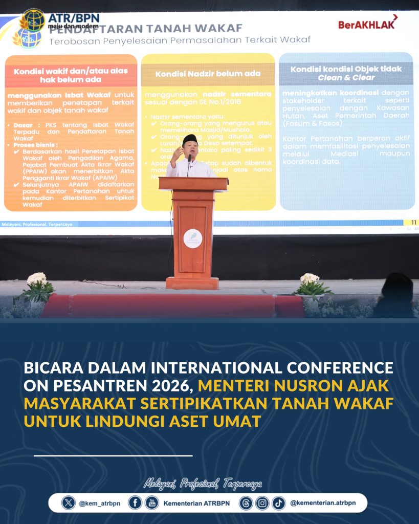 Bicara dalam International Conference on Pesantren 2026, Menteri Nusron Ajak Masyarakat Sertipikatkan Tanah Wakaf untuk Lindungi Aset Umat