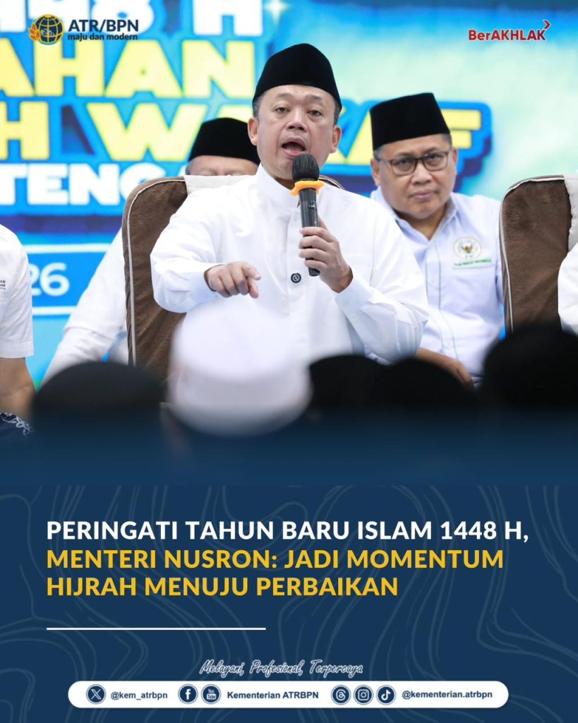 Peringati Tahun Baru Islam 1448 H, Menteri Nusron: Jadi Momentum Hijrah Menuju Perbaikan