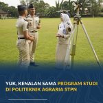 Yuk, Kenalan sama Program Studi di Politeknik Agraria STPN