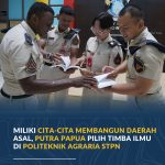 Miliki Cita-Cita Membangun Daerah Asal, Putra Papua Pilih Timba Ilmu di Politeknik Agraria STPN